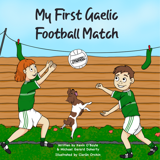 MY FIRST GAELIC FOOTBALL MATCH